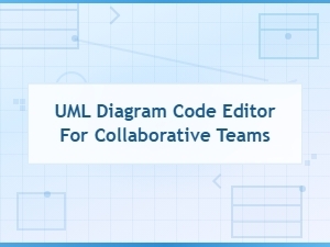 Collaborative Uml Diagram Code Editor for Teams